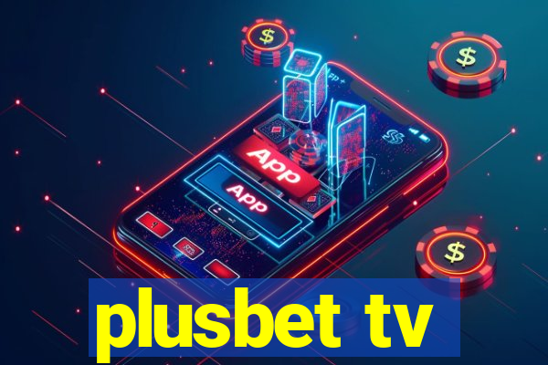 plusbet tv